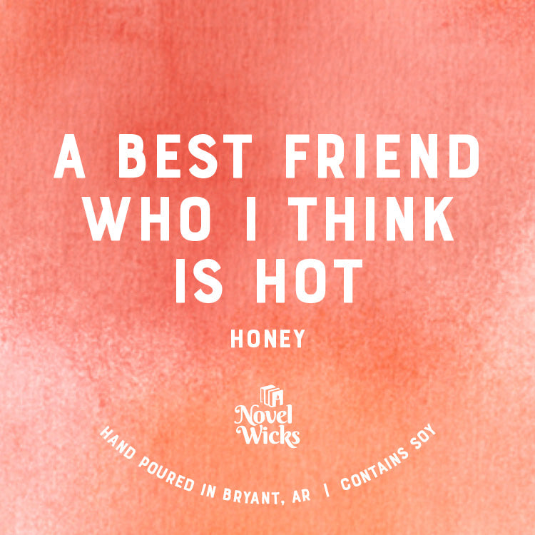 A Best Friend Who I Think is Hot