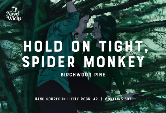 Hold on Tight Spidermonkey