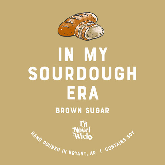 In My Sourdough Era