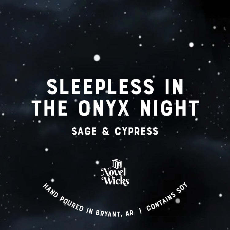 Sleepless in the Onyx Night