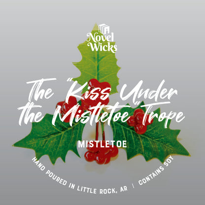 The “Kiss Under the Mistletoe” Trope